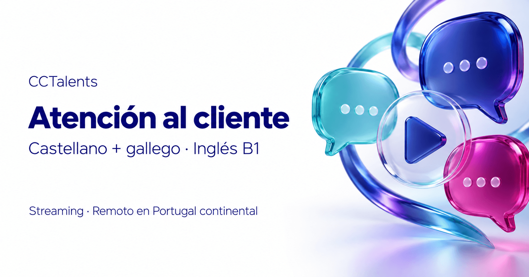 Apoio ao cliente — Streaming — Castelhano + galego — Remoto